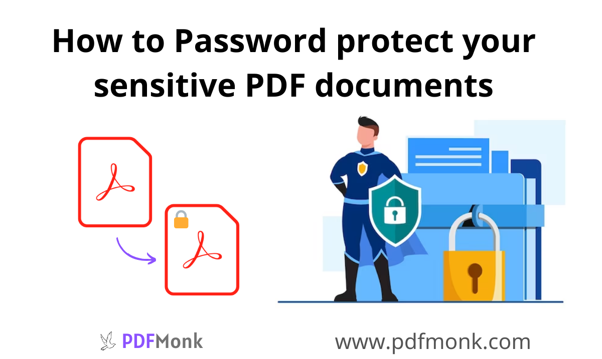 How to Password protect your sensitive PDF documents  PDFMonk